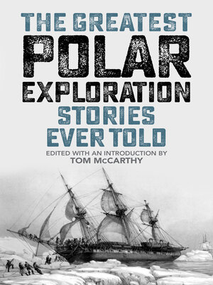 cover image of The Greatest Polar Exploration Stories Ever Told